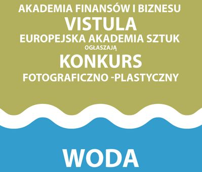 Woda, Wisła, Vistula – konkurs fotograficzno-plastyczny dla maturzystów