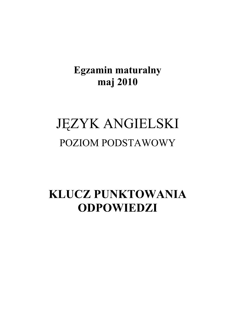 Odpowiedzi - jezyk angielski, p. podstawowy, matura 2010-strona-01