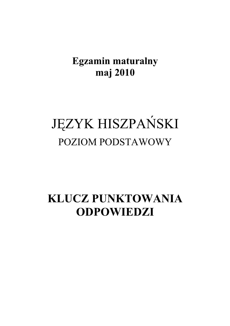 Odpowiedzi - jezyk hiszpanski, p. podstawowy , matura 2010-strona-01