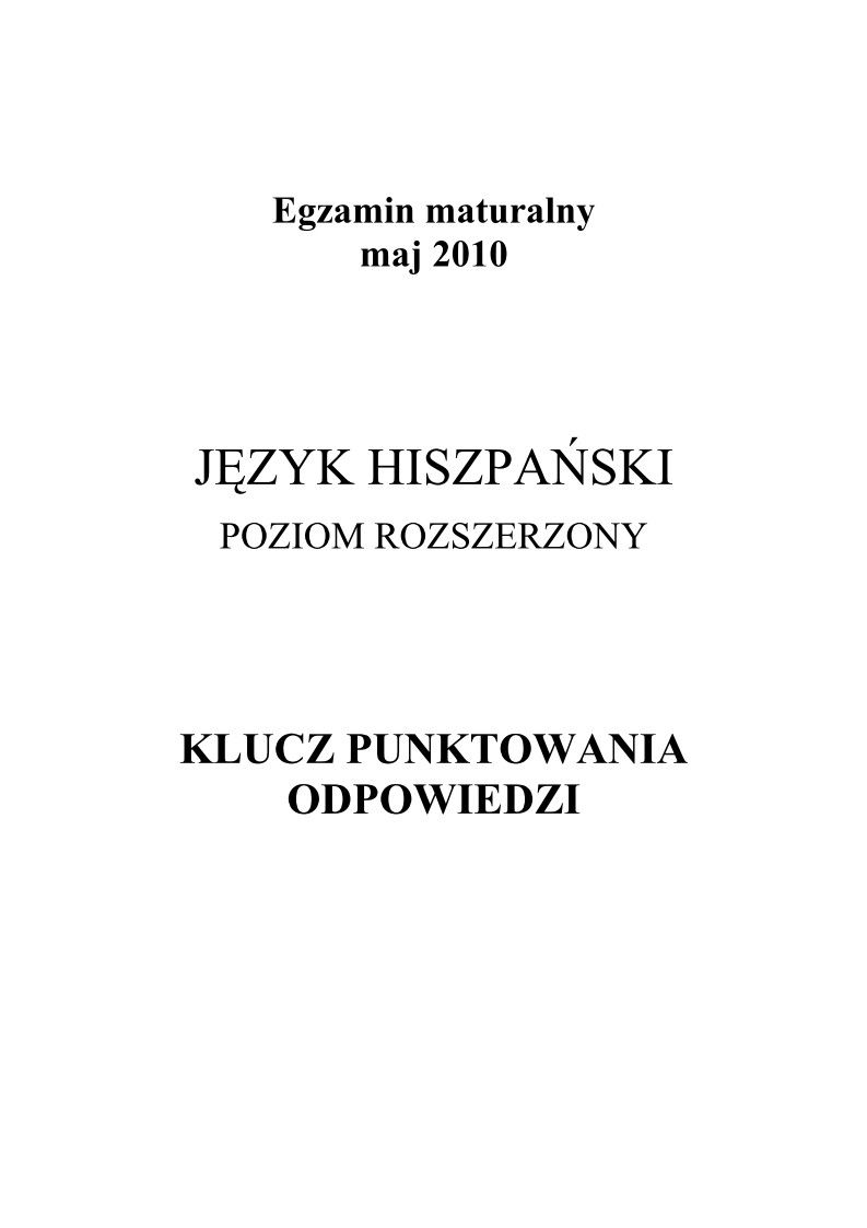 Odpowiedzi - jezyk hiszpanski, p. rozszerzony , matura 2010-strona-01