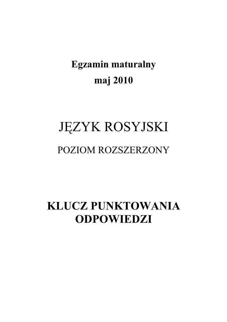 Odpowiedzi - jezyk rosyjski, p. rozszerzony, matura 2010-strona-01