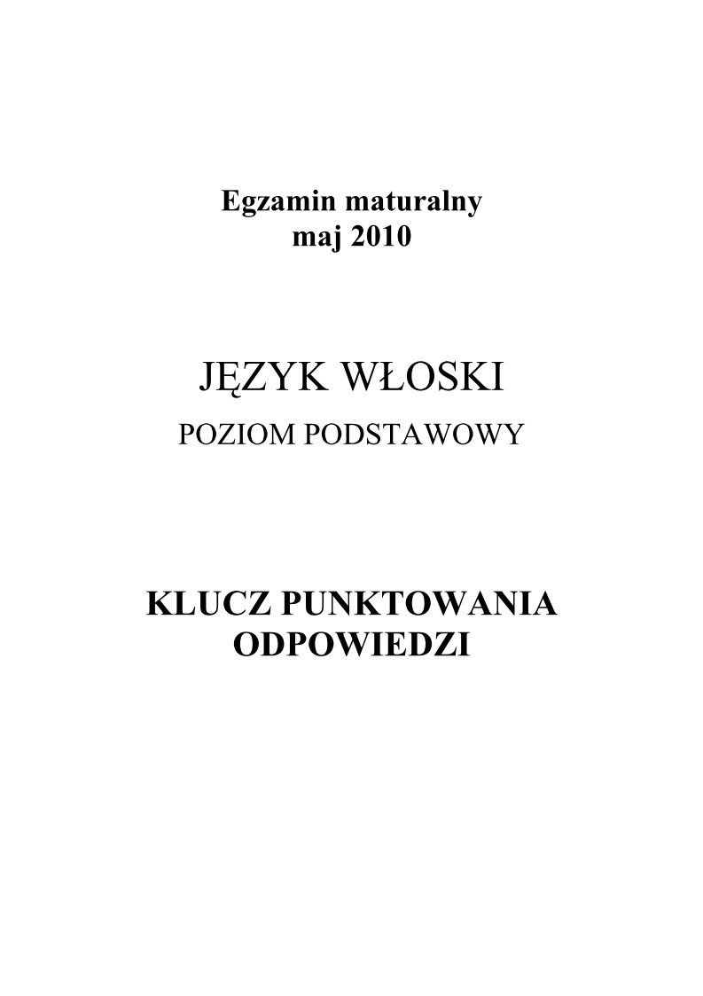 Odpowiedzi - jezyk wloski, p. podstawowy, matura 2010-strona-01