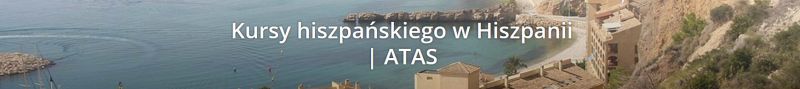 Kursy hiszpańskiego w Hiszapanii